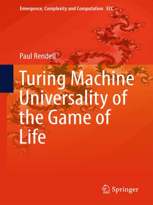 cover image of Turing Machine Universality of the Game of Life